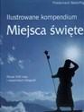 Ilustrowane kompendium Miejsca święte online polish bookstore