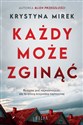 Każdy może zginąć Wielkie Litery buy polish books in Usa