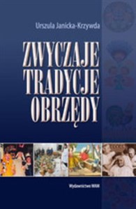 Zwyczaje, tradycje, obrzędy  