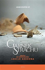 Garnek Strachu. Droga do dojrzałości. Lekcje G buy polish books in Usa