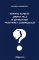 Prawne aspekty zmiany płci w wybranych państwach europejskich Polish Books Canada