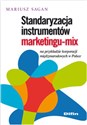 Standaryzacja instrumentów marketingu-mix na przykładzie korporacji międzynarodowych w Polsce polish usa