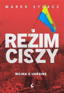 Reżim ciszy Wojna o Ukrainę  