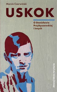 Uskok O Stanisławie Przybyszewskiej i innych  chicago polish bookstore