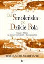 Od Smoleńska po Dzikie Pola Trwanie Polaków na ziemiach wschodnich I Rzeczypospolitej buy polish books in Usa