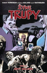 Żywe trupy Tom 13 Zbyt daleko 