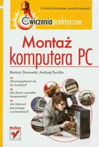 Montaż komputera PC Zmontuj komputer swoich marzeń!  