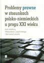 Problemy prawne w stosunkach polsko-niemieckich u progu XXI wieku  