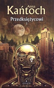 Przedksiężycowi Tom 1  