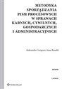 Metodyka sporządzania pism procesowych w sprawach karnych, cywilnych, gospodarczych i administracyjnych buy polish books in Usa