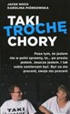 Taki trochę chory  