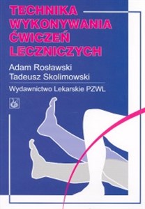 Technika wykonywania ćwiczeń leczniczych 