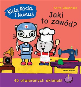 Kicia Kocia i Nunuś. Jaki to zawód? 45 otwieranych okienek 