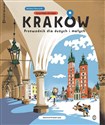 Kraków dla dużych i małych  - Barbara Gawryluk, Łucja Malec-Kornajew