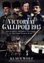 Victory at Gallipoli, 1915 The German-Ottoman Alliance in the First World War to buy in Canada