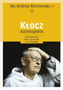 Kłocz Autobiografia rozmawiają Artur Sporniak i Jan Strzałka Bookshop