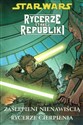 Star Wars Rycerze Starej Republiki Tom 4 Zaślepieni nienawiścią Rycerze cierpienia - John Jackson Miller bookstore