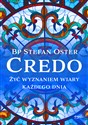 Credo Żyć wyznaniem wiary każdego dnia - Stefan Oster