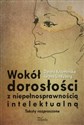 Wokół dorosłości z niepełnosprawnością intelektualną Teksty rozproszone Canada Bookstore