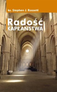 Radość kapłaństwa  