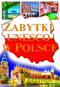 Zabytki unesco w Polsce polish usa