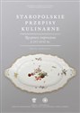 Staropolskie przepisy kulinarne Receptury rozproszone z XVI-XVIII w. Źródła drukowane. Bookshop