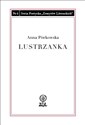 Lustrzanka - Anna Piwkowska