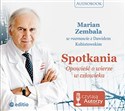 [Audiobook] Spotkania Opowieść o wierze w człowieka - Dawid Kubiatowski, Marian Zembala