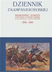 Dziennik z kampanji rosyjskiej Krasickiego Augusta 1914-1916 Tom 1 online polish bookstore