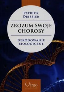 Zrozum swoje choroby Dekodowanie biologiczne Bookshop