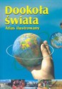 Dookoła świata. Atlas ilustrowany pl online bookstore