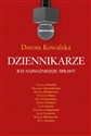 Dziennikarze Ich najważniejsze sprawy - Dorota Kowalska