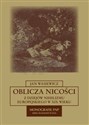 Oblicza nicości Z dziejów nihilizmu europejskiego w XIX wieku polish usa