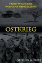 Ostkrieg Front wschodni: wojna na wyniszczenie - Fritz Stephen G.