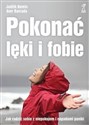 Pokonać lęki i fobie Jak radzić sobie z niepokojem i napadami paniki polish books in canada