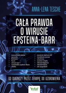 Cała prawda o wirusie Epsteina-Barr. Od diagnozy przez terapię do uzdrowienia chicago polish bookstore