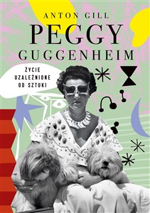 Peggy Guggenheim Życie uzależnione od sztuki Bookshop