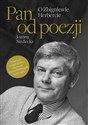 Pan od poezji O Zbigniewie Herbercie polish books in canada