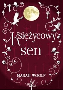 Księżycowy sen Saga księżycowa tom 3  