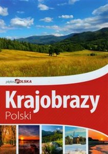 Piękna Polska Krajobrazy Polski  