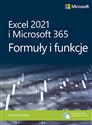 Excel 2021 i Microsoft 365 Formuły i funkcje  