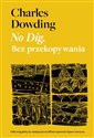 No Dig Bez przekopywania - Charles Dowding