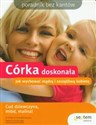 Córka doskonała Jak wychować mądrą i szczęśliwą kobietę chicago polish bookstore