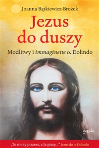 Jezus do duszy Modlitwy i immaginette o. Dolindo online polish bookstore
