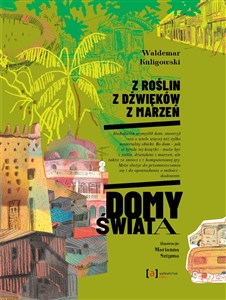 Z roślin, z dźwięków, z marzeń. Domy świata  Bookshop