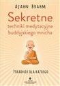 Sekretne techniki medytacyjne buddyjskiego mnicha  books in polish