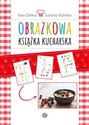 Obrazkowa książka kucharska  - Ewa Oleksy, Justyna Nizińska