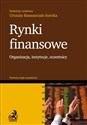 Rynki finansowe Organizacja, instytucje, uczestnicy 