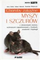 Choroby zakaźne myszy i szczurów z elementami zoonoz, wybranymi zagadnieniami z hodowli, anatomii i fizjologii - Polish Bookstore USA