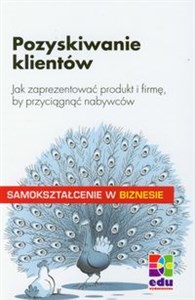 Pozyskiwanie klientów Jak zaprezentować produkt i firmę, by przyciągnąć nabywców. Canada Bookstore